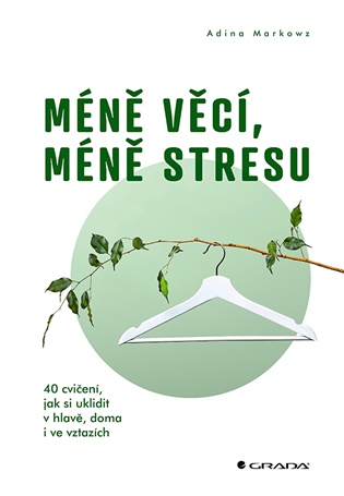 Méně věcí, méně stresu
