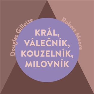 Král, Válečník, Kouzelník, Milovník