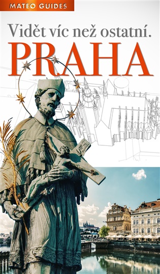 Praha – Vidět víc než ostatní