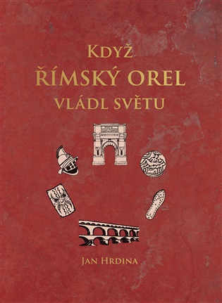 Když římský orel vládl světu