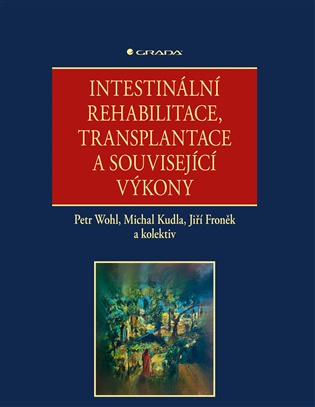 Intestinální rehabilitace, transplantace a související výkony