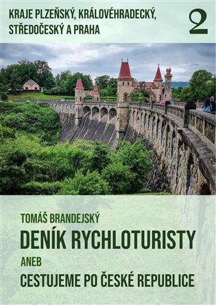 Deník rychloturisty aneb Cestujeme po České republice -  Tomáš Brandejský