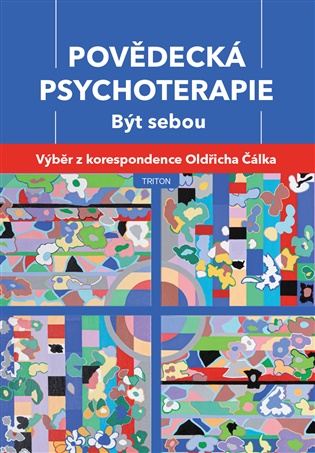 Povědecká psychoterapie. Být sebou