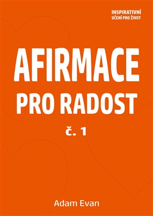 Afirmace pro Radost – č. 1