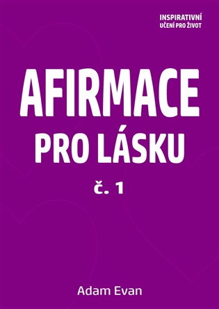 Afirmace pro Lásku – č. 1